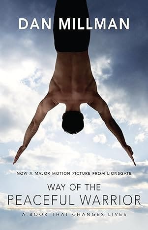 The way of the Peaceful Warrior